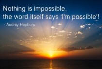 Nothing is impossible